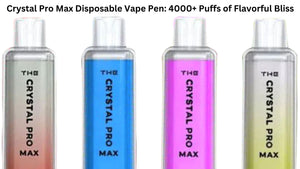Crystal Pro Max Disposable Vape Pen: 4000+ Puffs of Flavorful Bliss